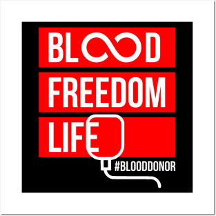 Blood donor "Blood. Freedom. Life" Posters and Art